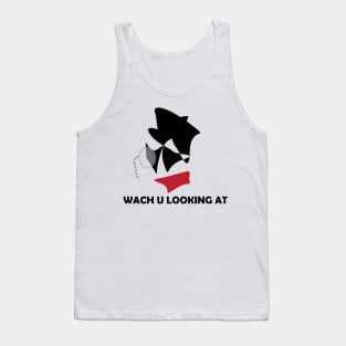 WHAT YOU LOOKING AT , VINTAGE DESIGN Tank Top